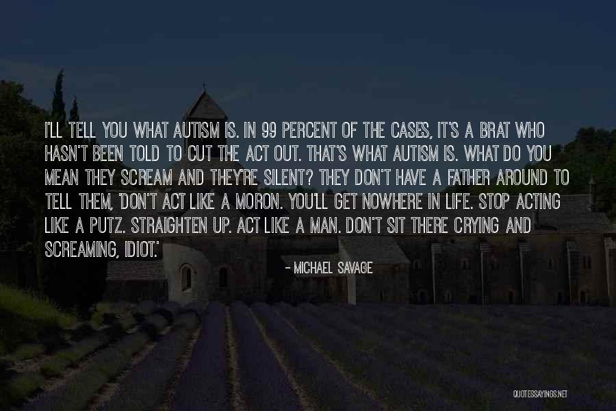 Straighten Quotes By Michael Savage Straighten Quotes By Michael Savage