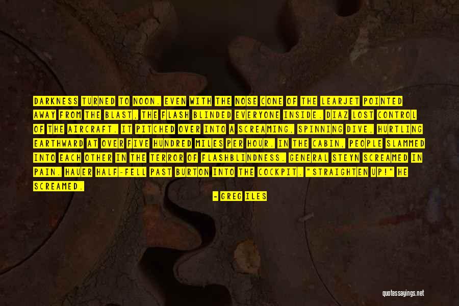 Straighten Up Quotes By Greg Iles Straighten Up Quotes By Greg Iles