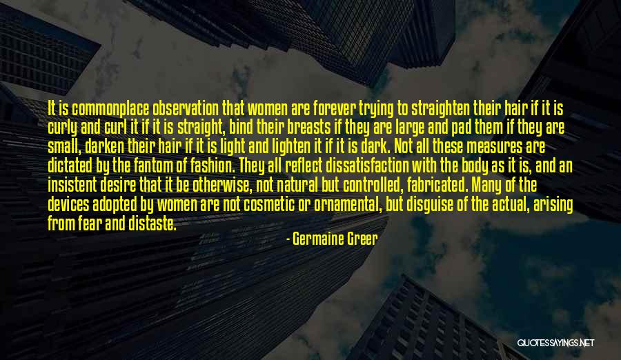 Straighten Your Hair Quotes By Germaine Greer Straighten Your Hair Quotes By Germaine Greer