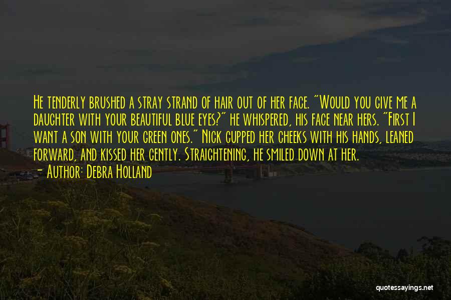 Straightening Hair Quotes By Debra Holland