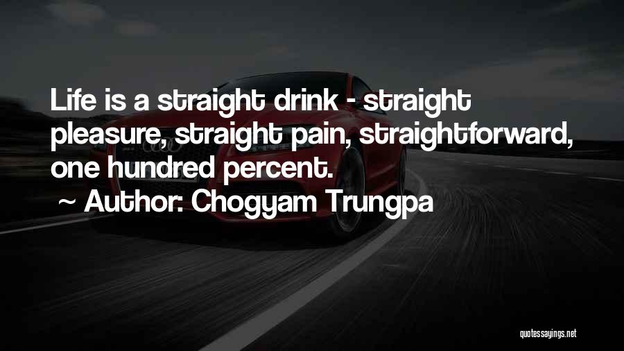 Straightforward Quotes By Chogyam Trungpa