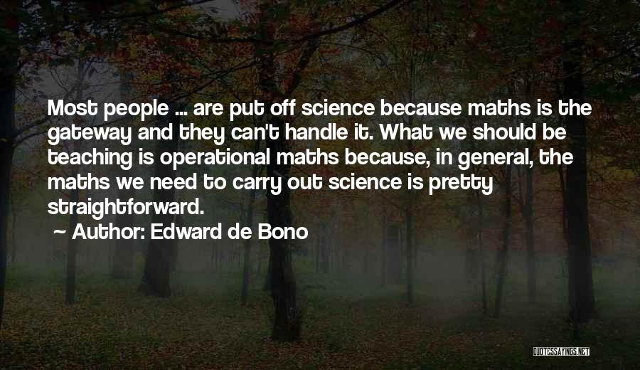 Straightforward Quotes By Edward De Bono