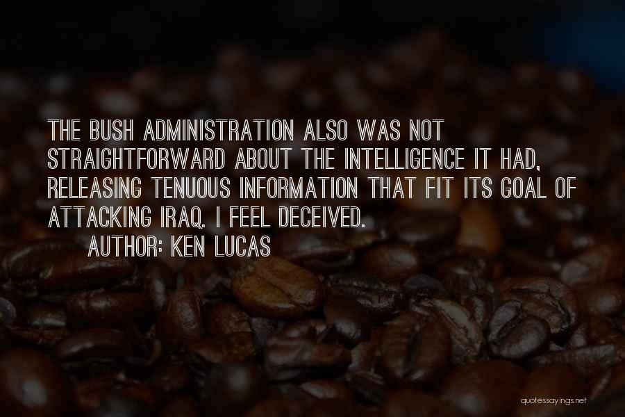 Straightforward Quotes By Ken Lucas