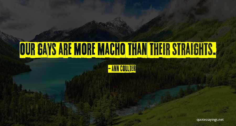 Straights Quotes By Ann Coulter