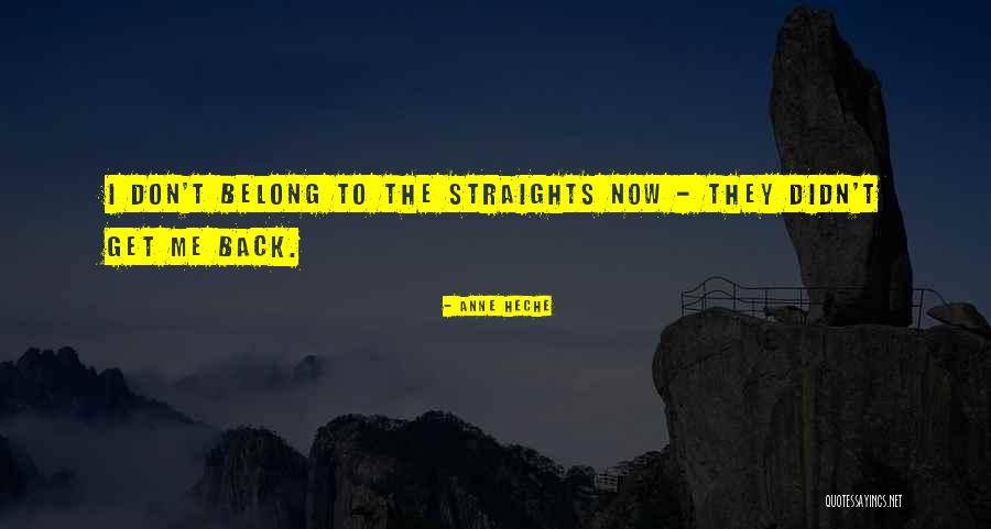 Straights Quotes By Anne Heche