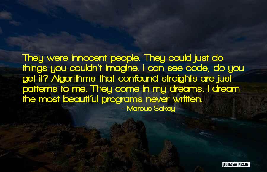Straights Quotes By Marcus Sakey