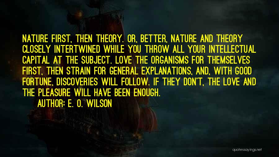 Strain Theory Quotes By E. O. Wilson