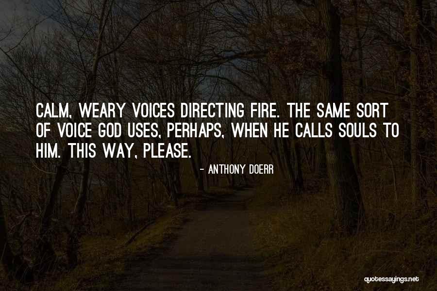 Straind Quotes By Anthony Doerr Straind Quotes By Anthony Doerr