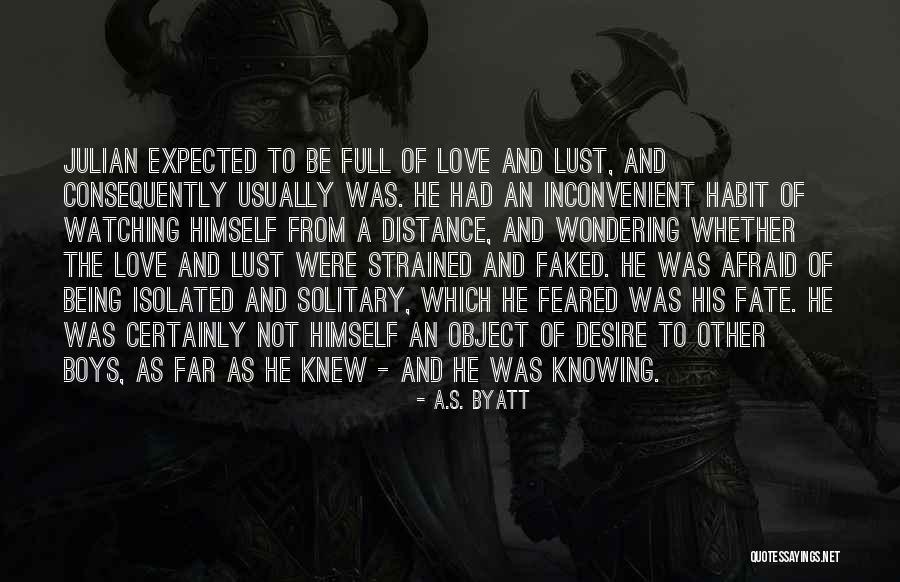 Strained Love Quotes By A.S. Byatt Strained Love Quotes By A.S. Byatt