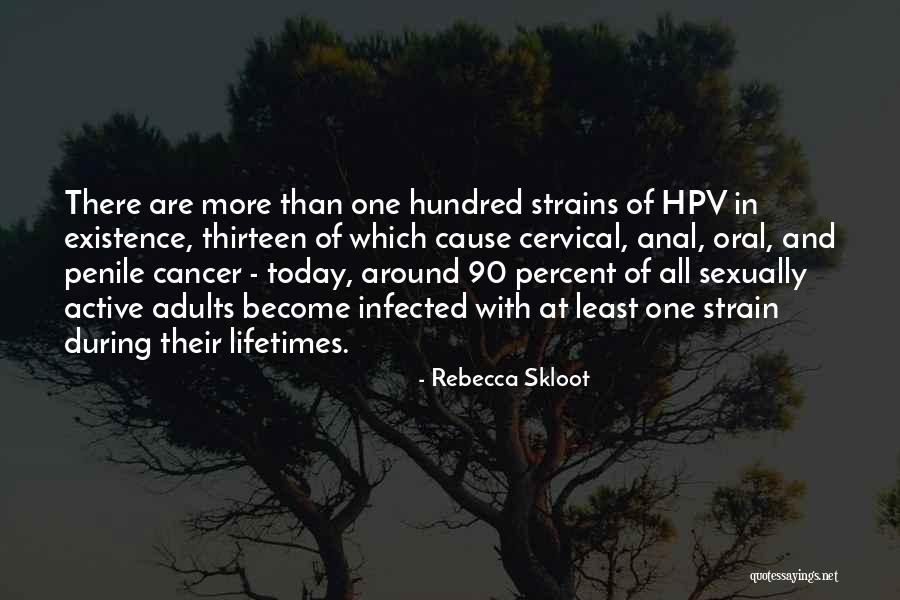Strains Of Hpv Quotes By Rebecca Skloot Strains Of Hpv Quotes By Rebecca Skloot