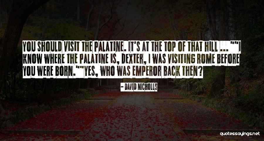 Straitjacketed With Boots Quotes By David Nicholls Straitjacketed With Boots Quotes By David Nicholls