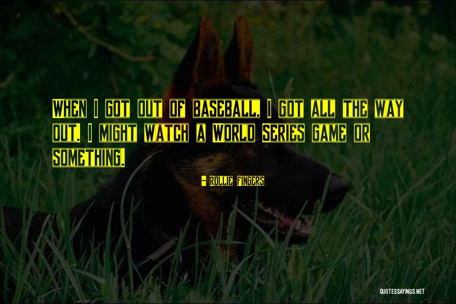 Strakal Brulu Quotes By Rollie Fingers Strakal Brulu Quotes By Rollie Fingers
