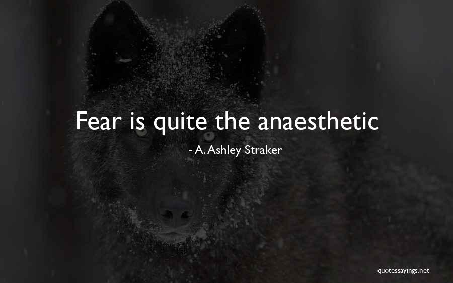 Straker Quotes By A. Ashley Straker Straker Quotes By A. Ashley Straker