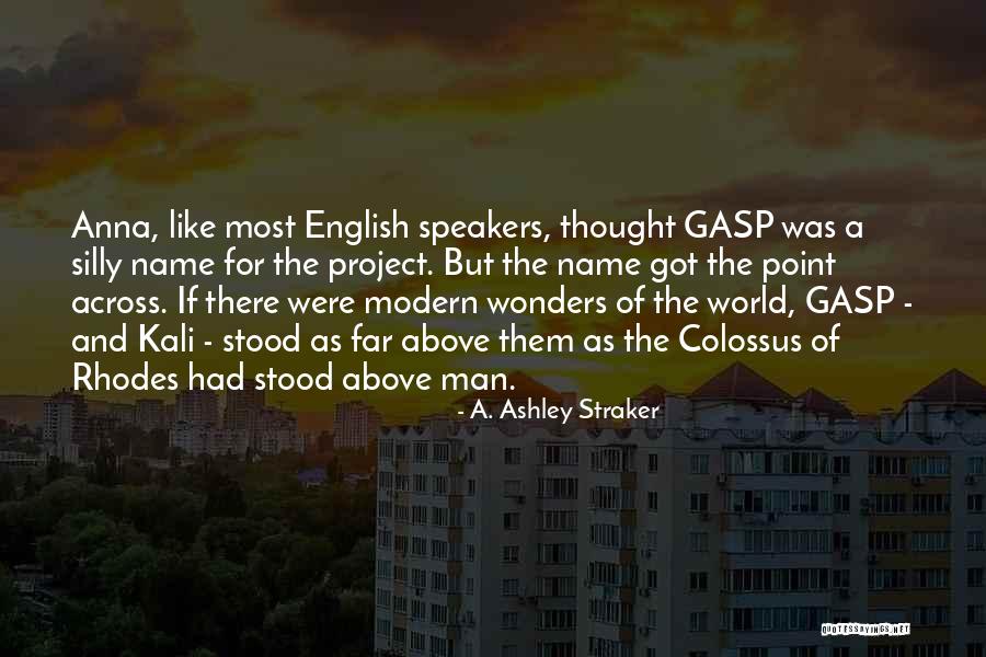 Straker Quotes By A. Ashley Straker Straker Quotes By A. Ashley Straker