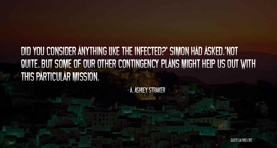 Straker Quotes By A. Ashley Straker Straker Quotes By A. Ashley Straker