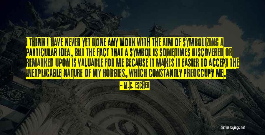 Strakosha Goalkeeper Quotes By M.C. Escher Strakosha Goalkeeper Quotes By M.C. Escher