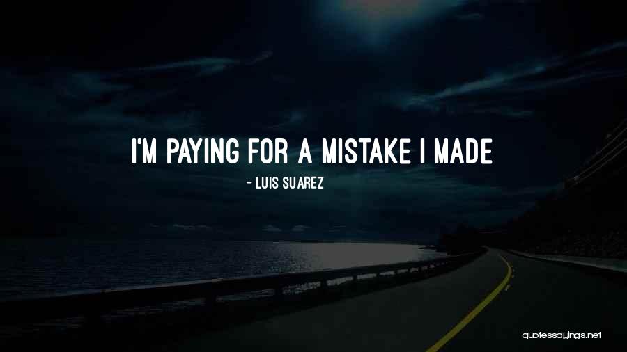 Stranches Quotes By Luis Suarez Stranches Quotes By Luis Suarez