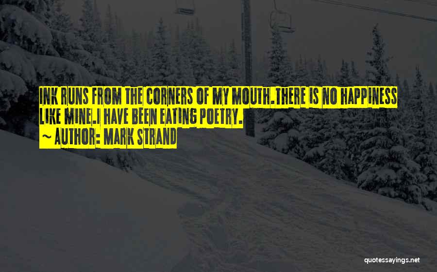 Strand Quotes By Mark Strand