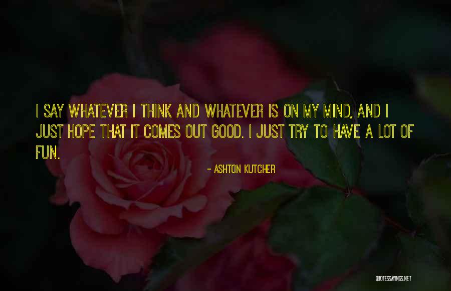 Strandby Badehotel Quotes By Ashton Kutcher Strandby Badehotel Quotes By Ashton Kutcher