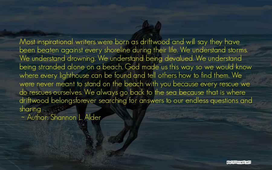 Stranded At Sea Quotes By Shannon L. Alder