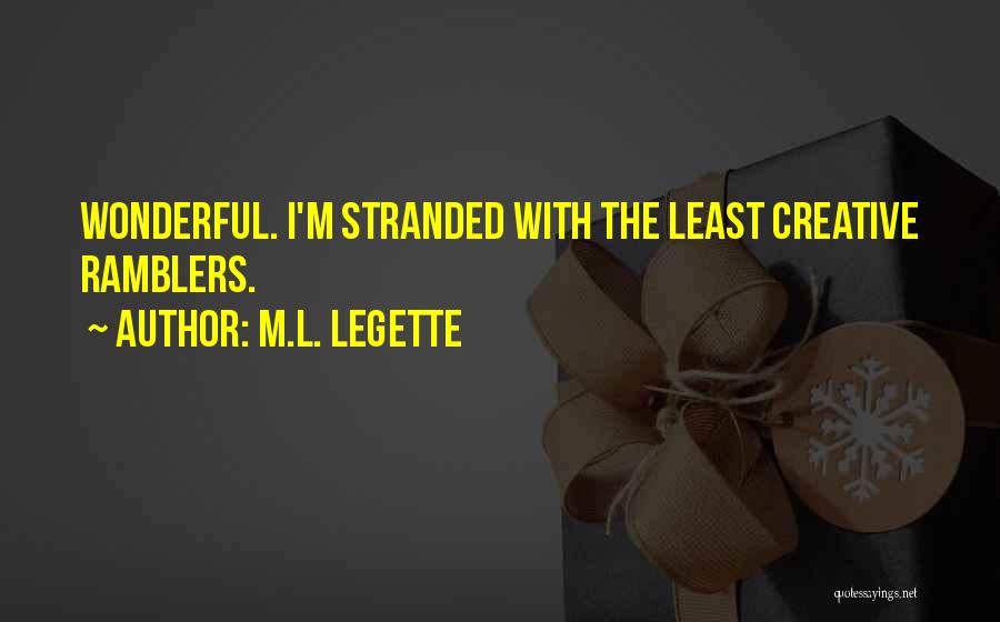 Stranded Quotes By M.L. LeGette