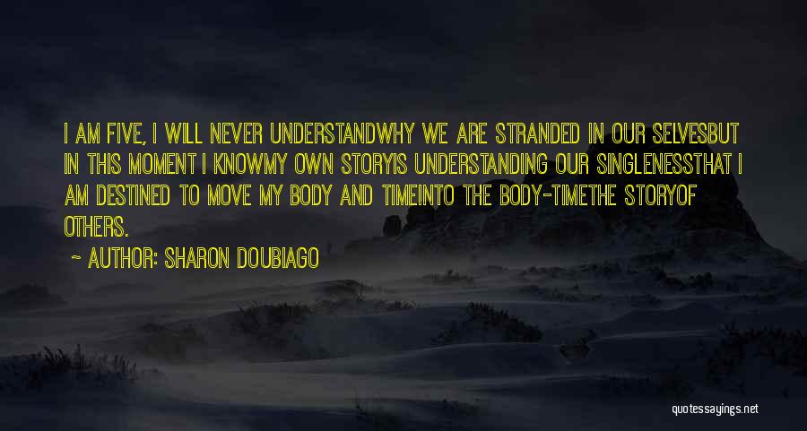Stranded Quotes By Sharon Doubiago