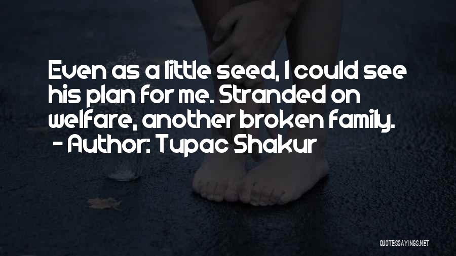 Stranded Quotes By Tupac Shakur