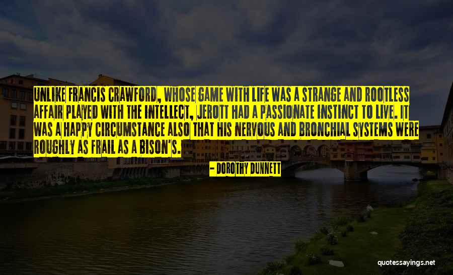 Strange Affair Quotes By Dorothy Dunnett Strange Affair Quotes By Dorothy Dunnett
