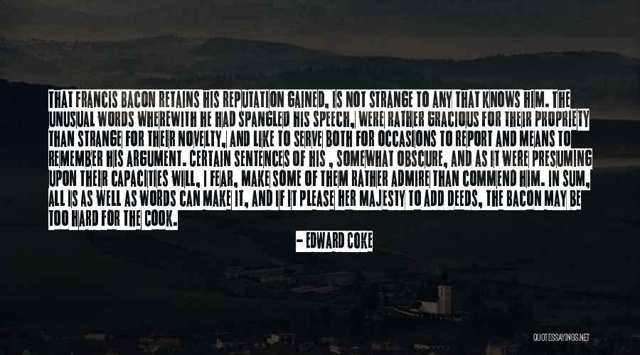 Strange And Unusual Quotes By Edward Coke Strange And Unusual Quotes By Edward Coke