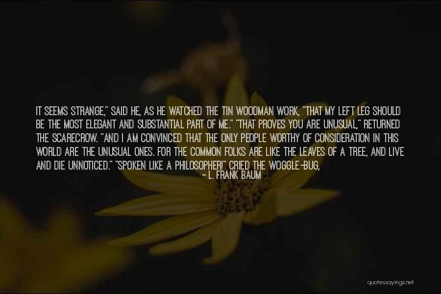 Strange And Unusual Quotes By L. Frank Baum Strange And Unusual Quotes By L. Frank Baum