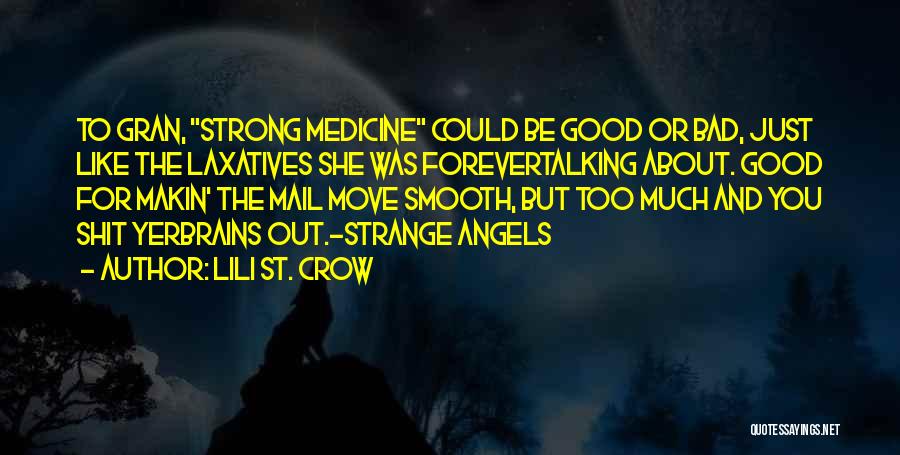 Strange Angels Lili St Crow Quotes By Lili St. Crow