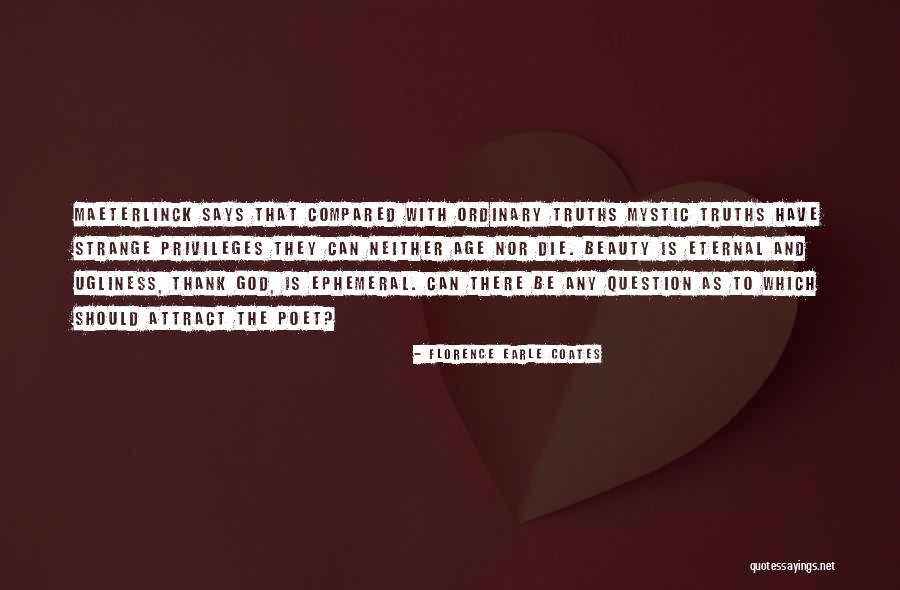 Strange Beauty Quotes By Florence Earle Coates Strange Beauty Quotes By Florence Earle Coates