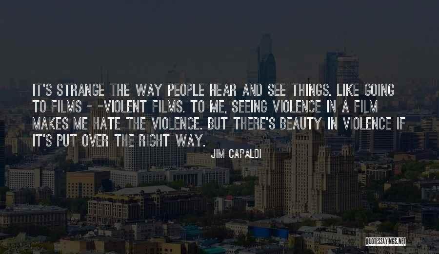 Strange Beauty Quotes By Jim Capaldi