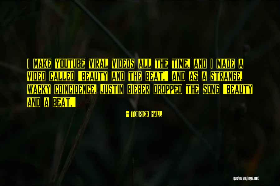 Strange Beauty Quotes By Todrick Hall Strange Beauty Quotes By Todrick Hall