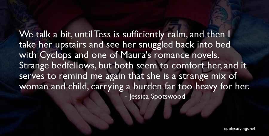 Strange Bedfellows Quotes By Jessica Spotswood Strange Bedfellows Quotes By Jessica Spotswood
