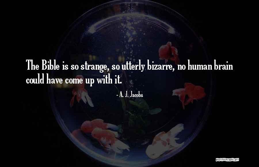 Strange Bible Quotes By A. J. Jacobs Strange Bible Quotes By A. J. Jacobs