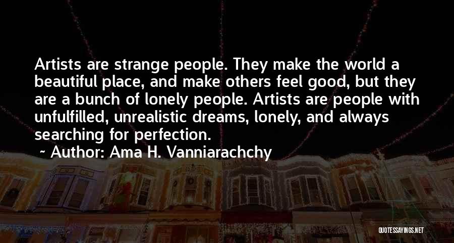 Strange But Beautiful Quotes By Ama H. Vanniarachchy