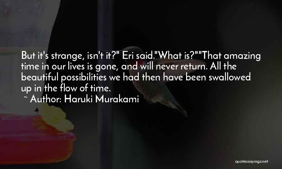 Strange But Beautiful Quotes By Haruki Murakami