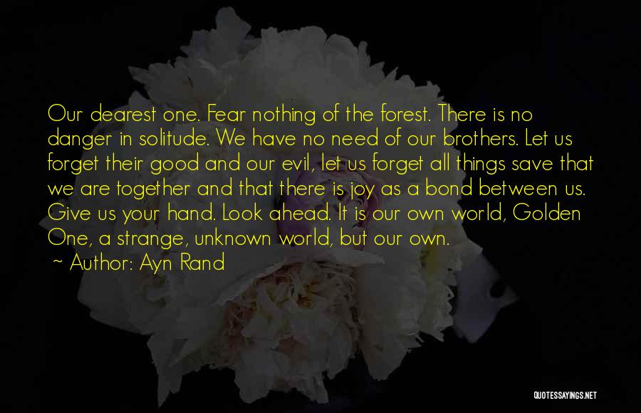 Strange But Good Quotes By Ayn Rand