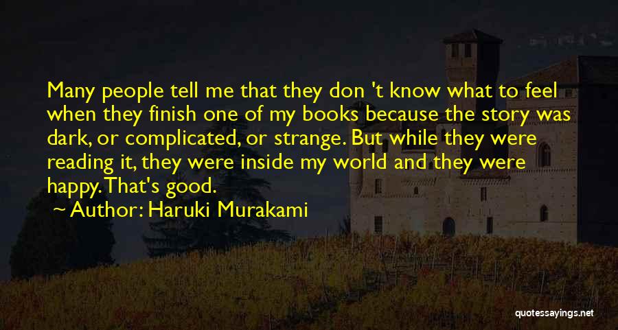 Strange But Good Quotes By Haruki Murakami