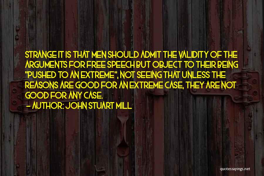 Strange But Good Quotes By John Stuart Mill