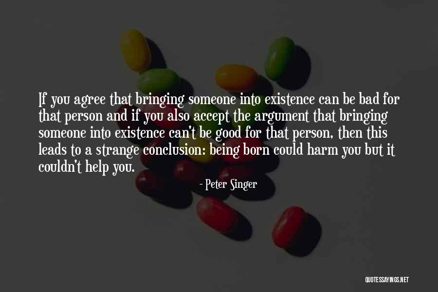 Strange But Good Quotes By Peter Singer