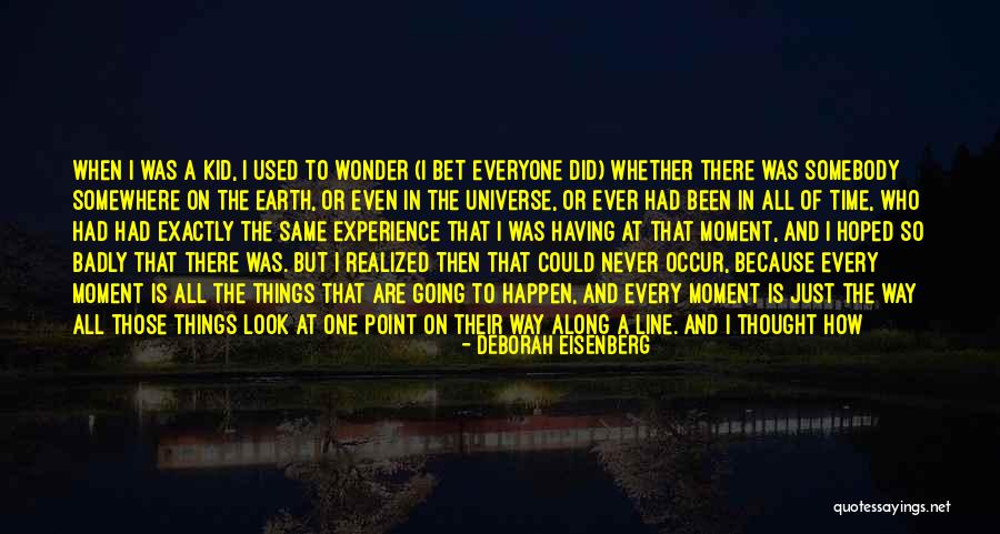 Strange Creature Quotes By Deborah Eisenberg Strange Creature Quotes By Deborah Eisenberg