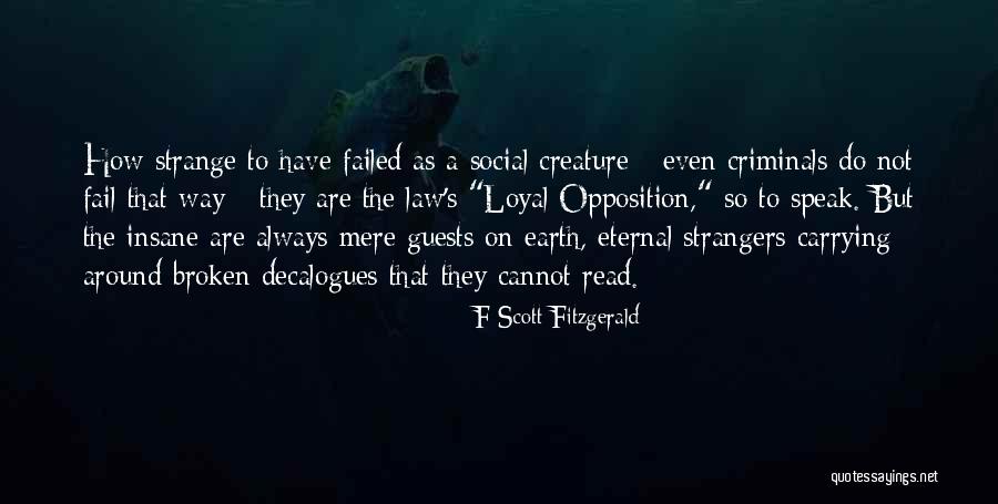 Strange Creature Quotes By F Scott Fitzgerald Strange Creature Quotes By F Scott Fitzgerald