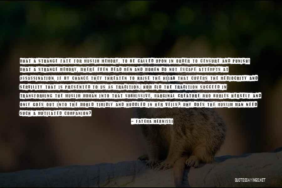 Strange Creature Quotes By Fatema Mernissi Strange Creature Quotes By Fatema Mernissi