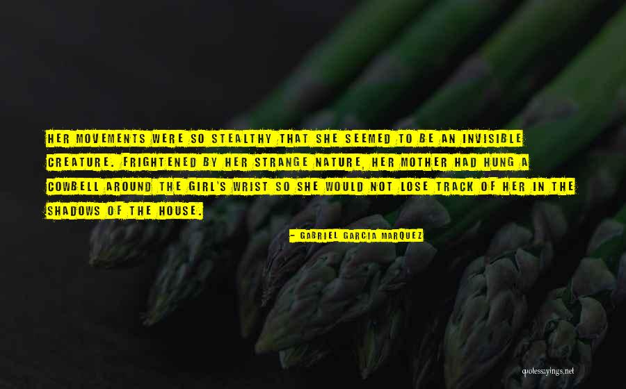 Strange Creature Quotes By Gabriel Garcia Marquez Strange Creature Quotes By Gabriel Garcia Marquez