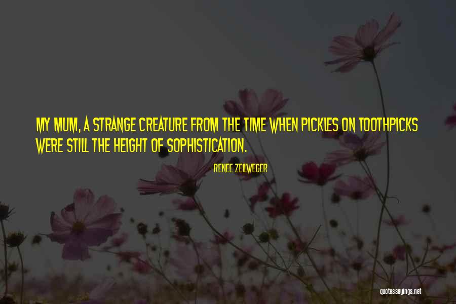 Strange Creature Quotes By Renee Zellweger Strange Creature Quotes By Renee Zellweger