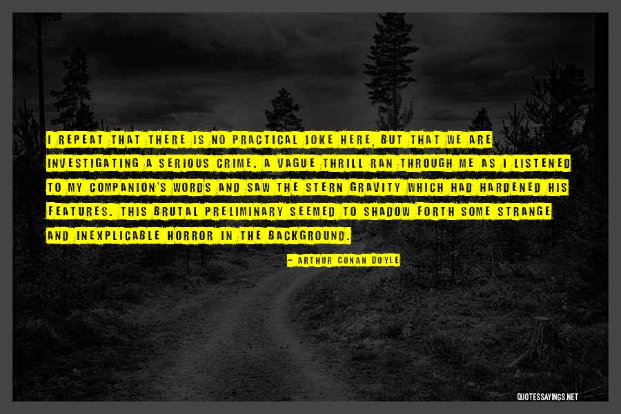 Strange Crime Quotes By Arthur Conan Doyle Strange Crime Quotes By Arthur Conan Doyle