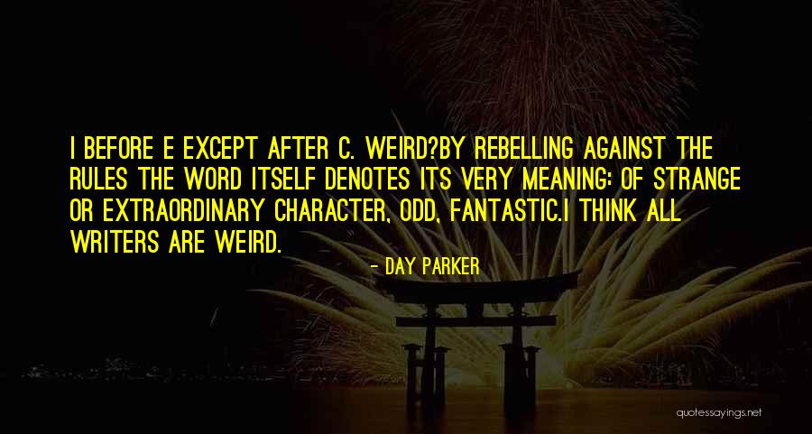 Strange Day Quotes By Day Parker Strange Day Quotes By Day Parker