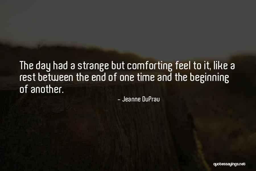 Strange Day Quotes By Jeanne DuPrau Strange Day Quotes By Jeanne DuPrau